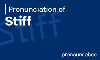how to pronounce stiff feature image