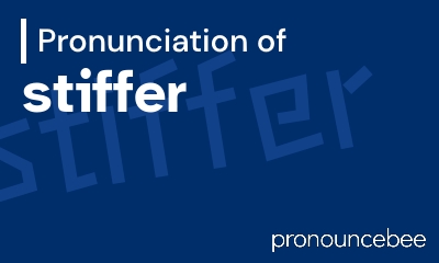 how to pronounce stiffer feature image
