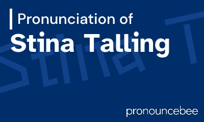 how to pronounce stina-talling feature image