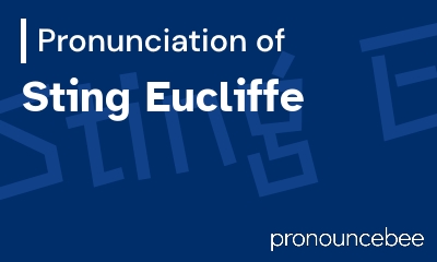 how to pronounce sting-eucliffe feature image