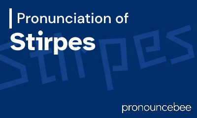 how to pronounce stirpes feature image