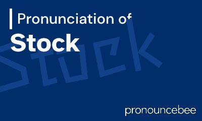 how to pronounce stock feature image