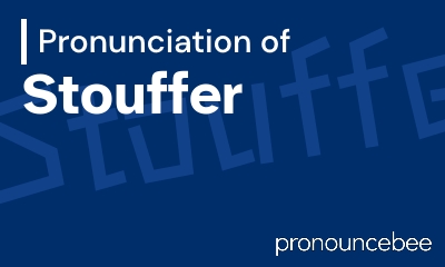 how to pronounce stouffer feature image