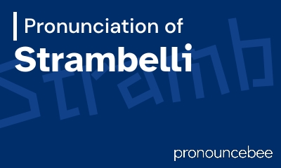 how to pronounce strambelli feature image