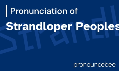 how to pronounce strandloper-peoples feature image