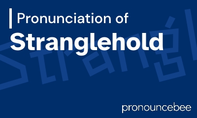 how to pronounce stranglehold feature image