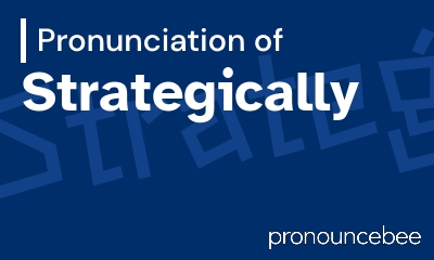 how to pronounce strategically feature image