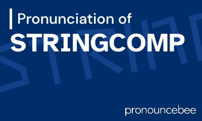 how to pronounce stringcomp feature image