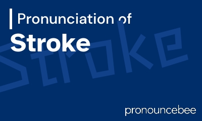 how to pronounce stroke feature image