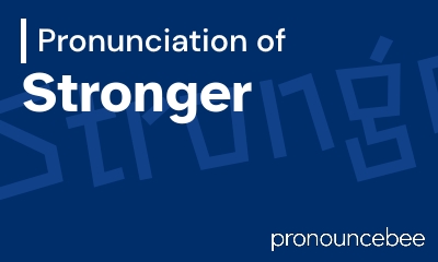 how to pronounce stronger feature image