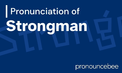 how to pronounce strongman feature image
