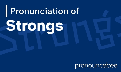 how to pronounce strongs feature image