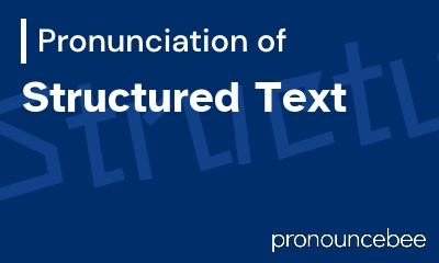 how to pronounce structured-text feature image