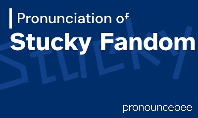 how to pronounce stucky-fandom feature image