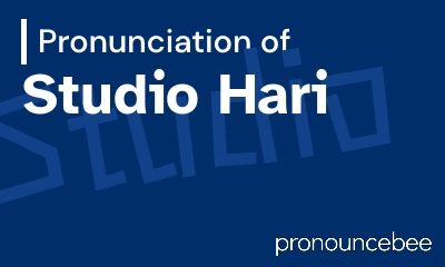 how to pronounce studio-hari feature image