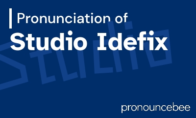 how to pronounce studio-idefix feature image