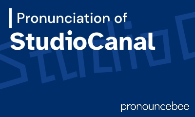 how to pronounce studiocanal feature image