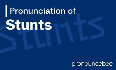 how to pronounce stunts feature image