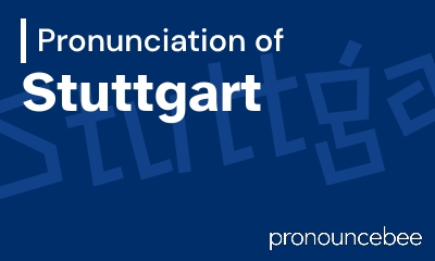 how to pronounce stuttgart feature image