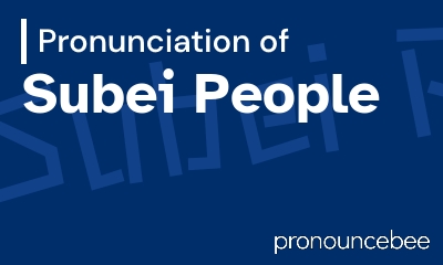 how to pronounce subei-people feature image