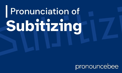 how to pronounce subitizing feature image