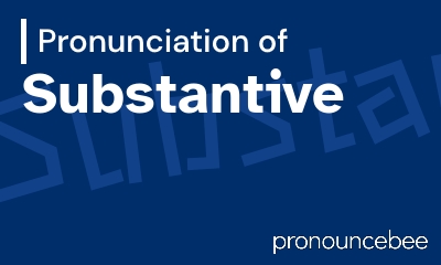 how to pronounce substantive feature image