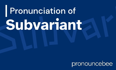 how to pronounce subvariant feature image