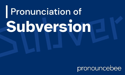 how to pronounce subversion feature image