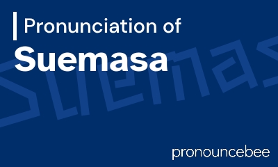 how to pronounce suemasa feature image