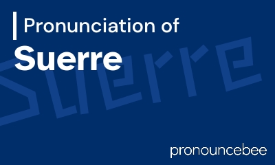 how to pronounce suerre feature image