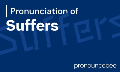 how to pronounce suffers feature image