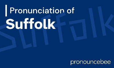 how to pronounce suffolk feature image