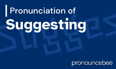how to pronounce suggesting feature image