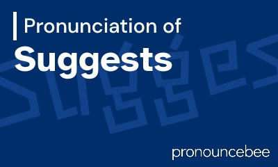 how to pronounce suggests feature image