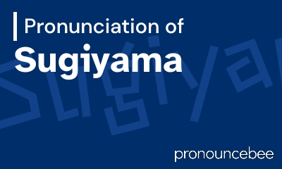 how to pronounce sugiyama feature image