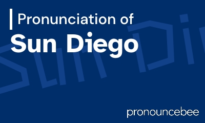 how to pronounce sun-diego feature image
