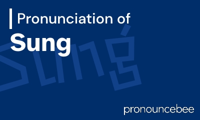 how to pronounce sung feature image