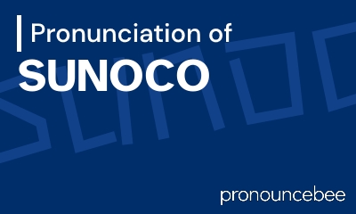 how to pronounce sunoco feature image