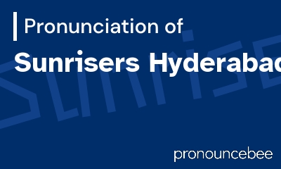how to pronounce sunrisers-hyderabad feature image