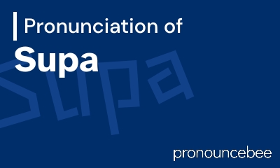 how to pronounce supa feature image