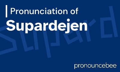 how to pronounce supardejen feature image