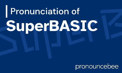 how to pronounce superbasic feature image