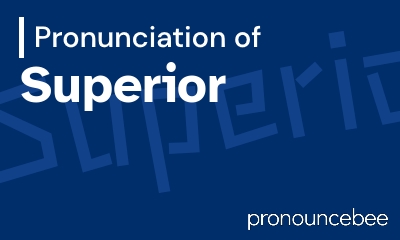 how to pronounce superior feature image