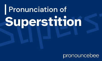 how to pronounce superstition feature image