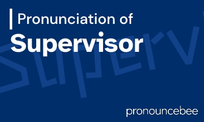 how to pronounce supervisor feature image