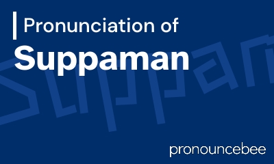 how to pronounce suppaman feature image