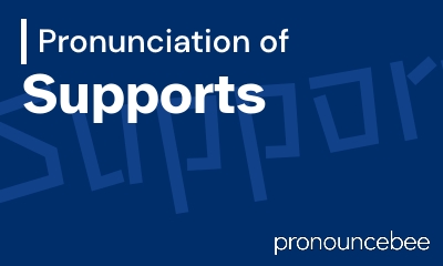 how to pronounce supports feature image