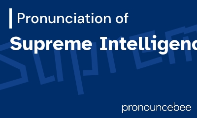 how to pronounce supreme-intelligence feature image