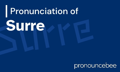 how to pronounce surre feature image