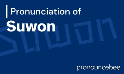 how to pronounce suwon feature image